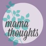 mama thoughts